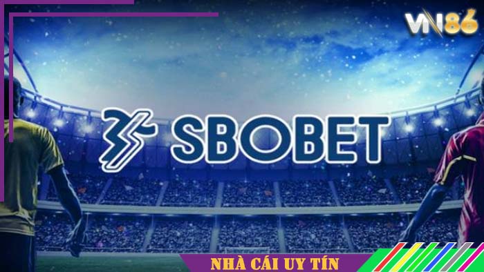 Cùng tìm hiểu về SBOBET 