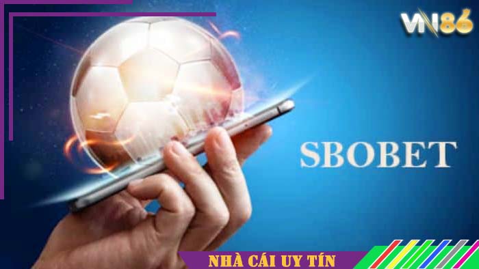 Thể thao SBOBET VN86 đem đến trải nghiệm hấp dẫn cho cược thủ